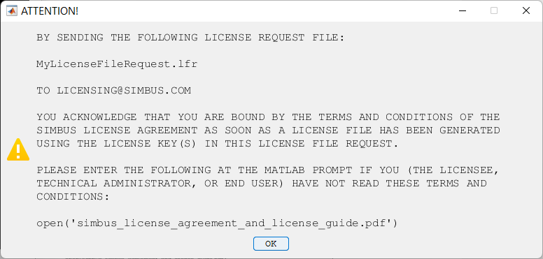 An image of the warning raised by GetMyLicenseFile that the products terms and conditions apply as soon as a license file to use Simbus products is generated. Remember to send your License File Request (the file with .lfr extension) to licensing@simbus.com .